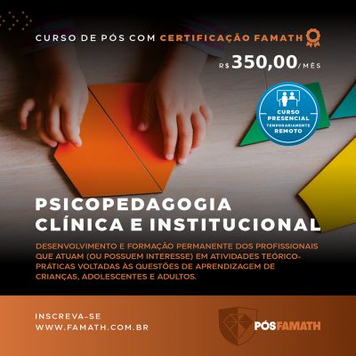 ESPECIALIZAÇÃO EM PSICOPEDAGOGIA: CLÍNICA E INSTITUCIONAL